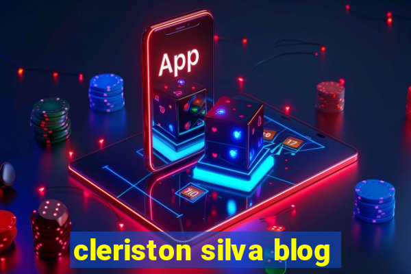 cleriston silva blog